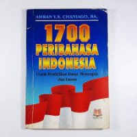 1700 Peribahasa Indonesia : Untuk Pendidikan Dasar, Menengah, dan Umum