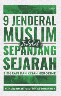 9 Jendral Muslim Terhebat Sepanjang sejarah