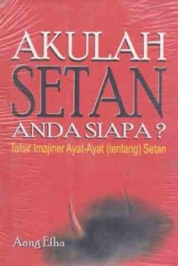 Akulah Setan Anda Siapa ?