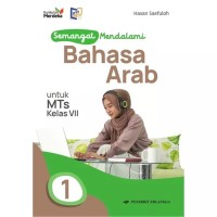 Semangat Mendalami Bahasa Arab untuk MTs Kelas VII