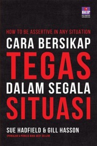 Cara bersikap tegas dalam segala situasi