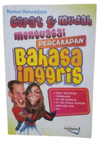 Cepat dan Mudah Menguasai Percakapan Bahasa Inggris