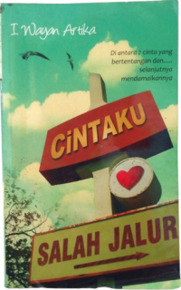 Cintaku Salah Jalur