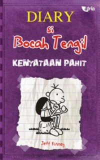 Diary si Bocah Tengil : Kenyataan Pahit