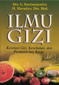 Ilmu Gizi ( Korelasi Gizi, Kesehatan dan Produktivitas Kerja )