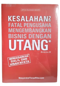 Kesalahan kesalahan  Fatal pengusaha mengembangkan bisnis dengan utang