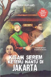 Kisah Serem Ketemu hantu di Jakarta