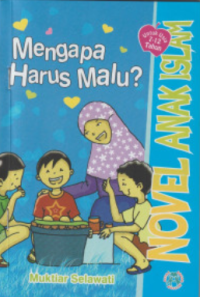 Mengapa harus Malu ?