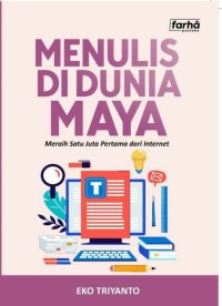 Menulis Di Dunia Maya : Meraih Satu Juta Pertama Dari Internet