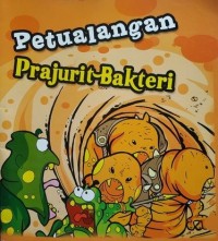 Petualangan Prajurit  Bakteri