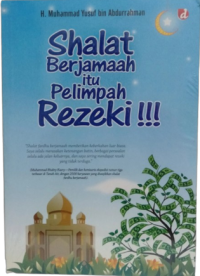 Shalat Berjamaah itu pelimpah rezeki !!!