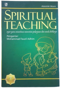 Spiritual Teaching : Agar guru senantiasa mencintai pekerjaan dan anak didiknya