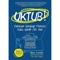 UKTUB ! Panduan lengkap menulis buku dalam 180 hari