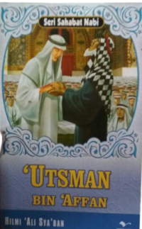 'Utsman bin 'affan ( seri sahabat nabi )