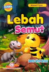 Lebah dan Semut : Bees and Ants