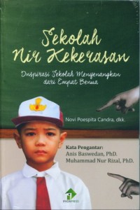 Sekolah nir kekerasan : Inspirasi Sekolah menyenangkan dari empat benua